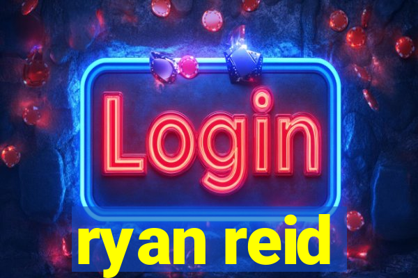 ryan reid